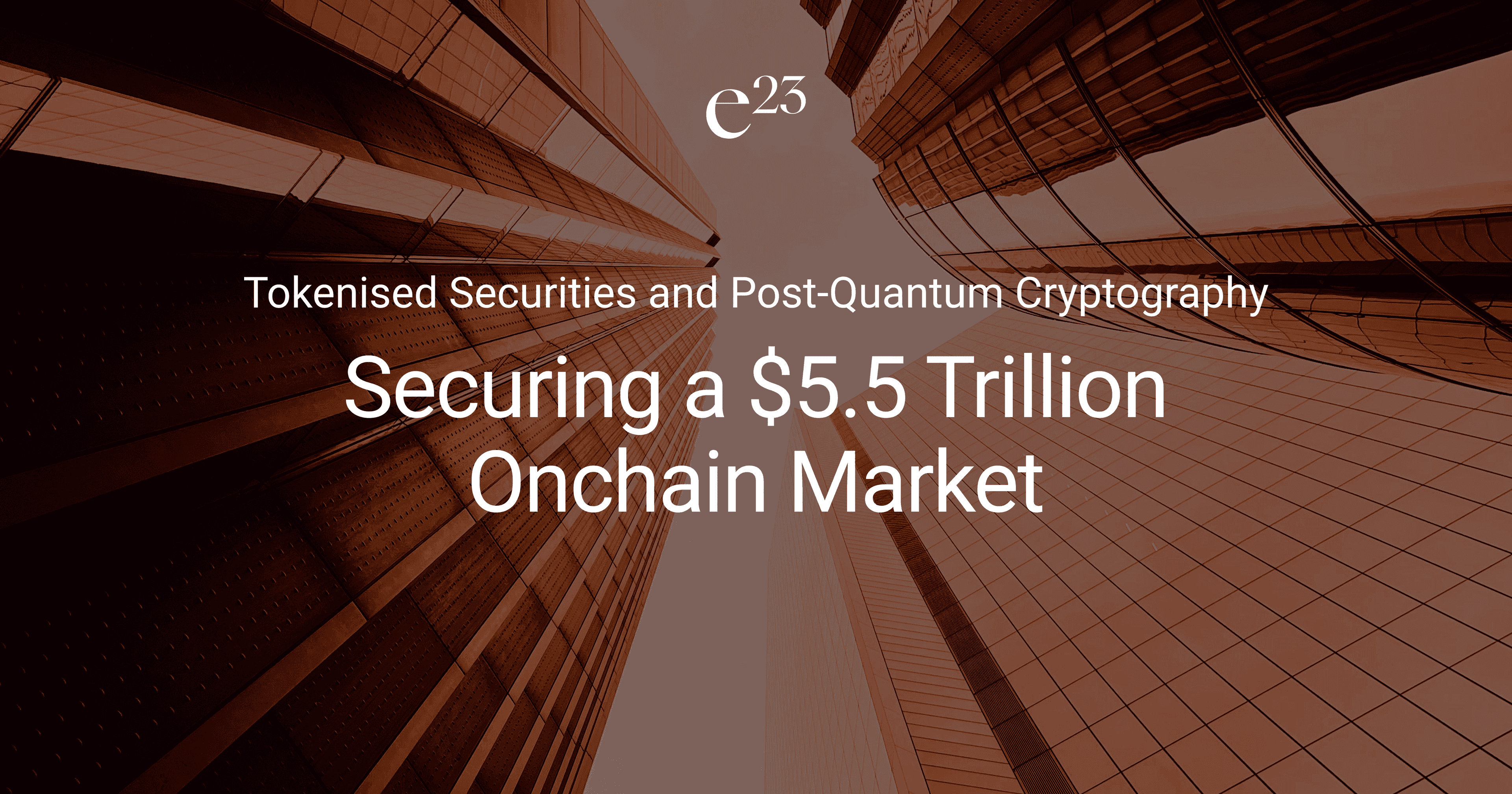 Tokenised Securities and Post-Quantum Cryptography: Securing a $5.5 Trillion Onchain Market